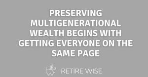 Multigenerational Wealth and RetireWise